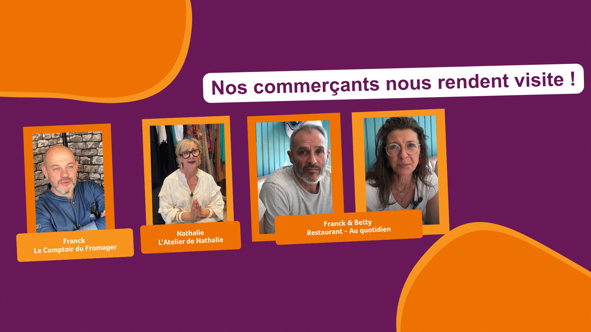 nos commerçants nous rendent visite